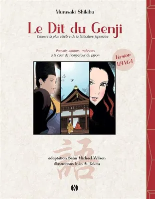 Le Dit du Genji: Récit romanesque des intrigues de cour et exploration des relations humaines complexes au Japon du Xe siècle